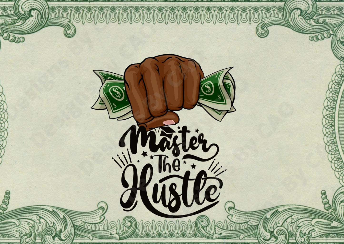 Master the Hustle - Sublimation Template Digital Design